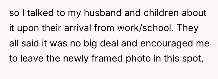so I talked to my husband and children about it...