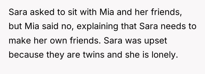 Sara asked to sit with Mia and her friends, but...