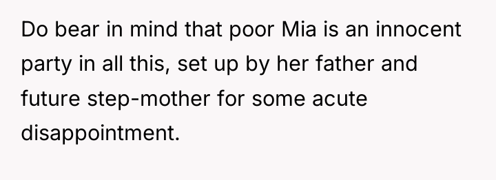 Do bear in mind that poor Mia is an innocent...