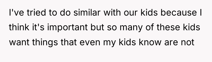 I've tried to do similar with our kids because I...