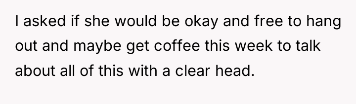 I asked if she would be okay and free to...