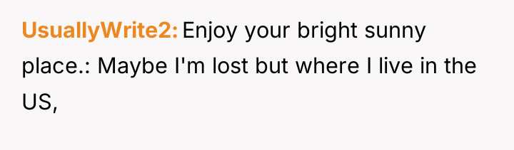 UsuallyWrite2 Enjoy your bright sunny place.: Maybe I'm lost but...