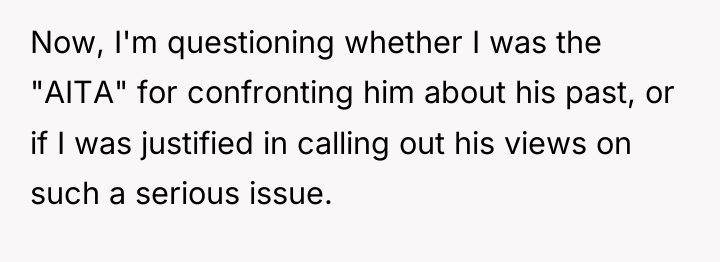 Now, I'm questioning whether I was the "AITA" for confronting...