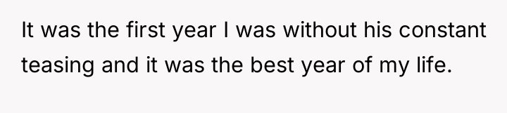 It was the first year I was without his constant...
