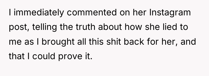 I immediately commented on her Instagram post, telling the truth...