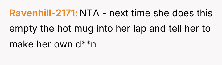 Ravenhill-2171 NTA - next time she does this empty the...