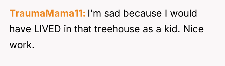 TraumaMama11 I'm sad because I would have LIVED in that...