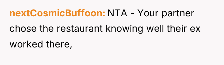 nextCosmicBuffoon NTA - Your partner chose the restaurant knowing well...