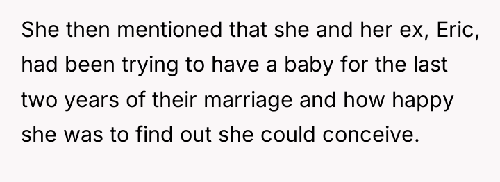 She then mentioned that she and her ex, Eric, had...
