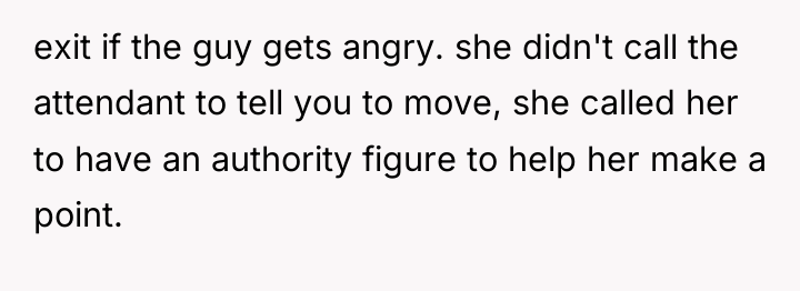 exit if the guy gets angry. she didn't call the...