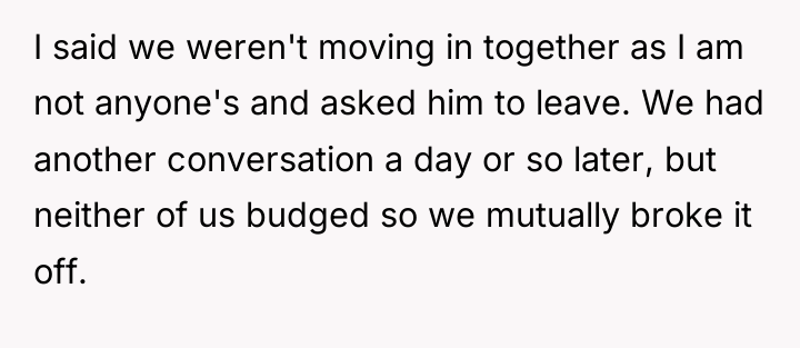 I said we weren't moving in together as I am...