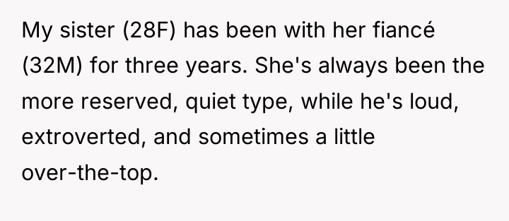 My sister (28F) has been with her fiancé (32M) for...