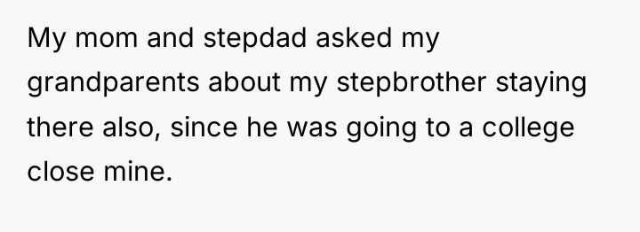 My mom and stepdad asked my grandparents about my stepbrother...