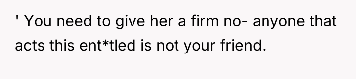 ' You need to give her a firm no- anyone...