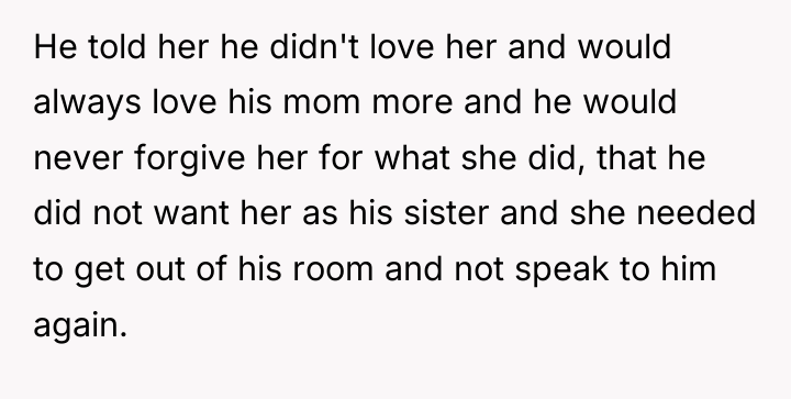He told her he didn't love her and would always...