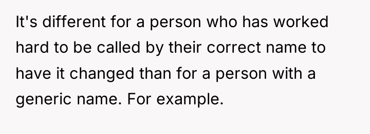It's different for a person who has worked hard to...