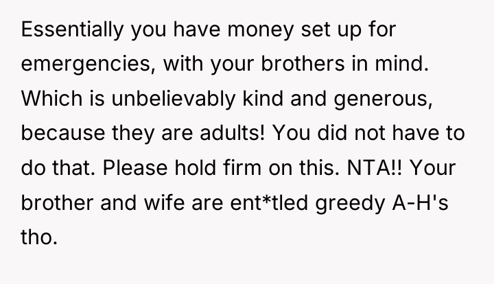 Essentially you have money set up for emergencies, with your...