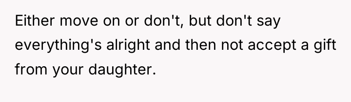 Either move on or don't, but don't say everything's alright...