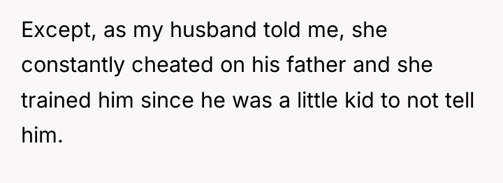 Except, as my husband told me, she constantly cheated on...