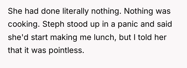 She had done literally nothing. Nothing was cooking. Steph stood...