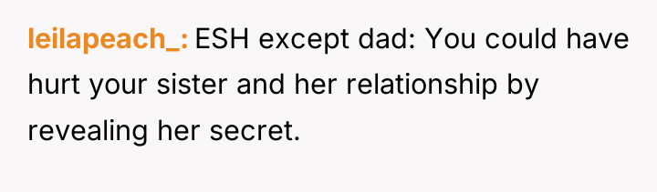 leilapeach_ ESH except dad: You could have hurt your sister...