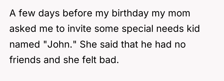A few days before my birthday my mom asked me...
