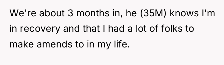 We're about 3 months in, he (35M) knows I'm in...