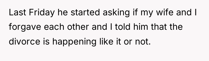 Last Friday he started asking if my wife and I...