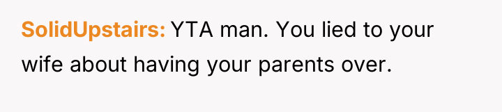 SolidUpstairs YTA man. You lied to your wife about having...