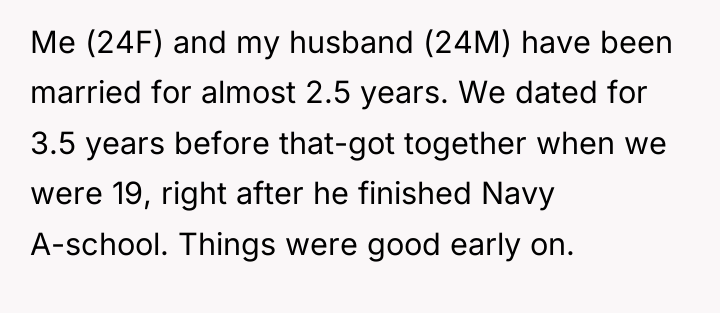 Me (24F) and my husband (24M) have been married for...