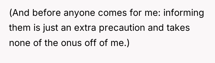 (And before anyone comes for me: informing them is just...