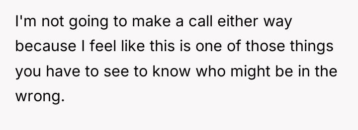 I'm not going to make a call either way because...