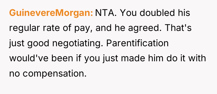 GuinevereMorgan NTA. You doubled his regular rate of pay, and...