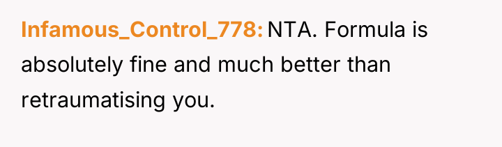 Infamous_Control_778 NTA. Formula is absolutely fine and much better than...