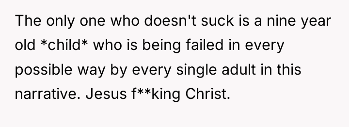 The only one who doesn't suck is a nine year...