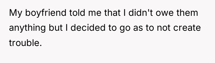My boyfriend told me that I didn't owe them anything...