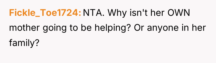 Fickle_Toe1724 NTA. Why isn't her OWN mother going to be...