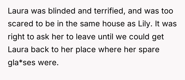 Laura was blinded and terrified, and was too scared to...