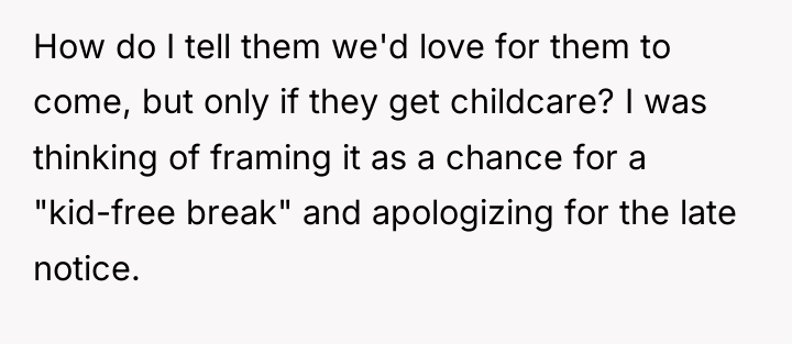 How do I tell them we'd love for them to...