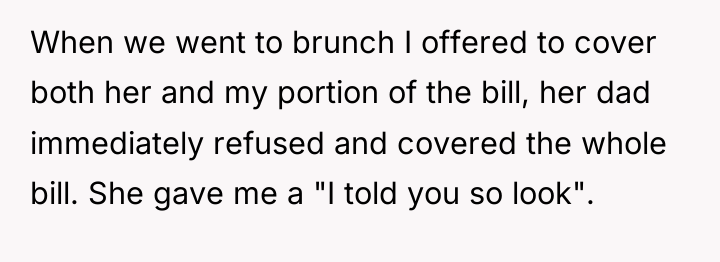 When we went to brunch I offered to cover both...