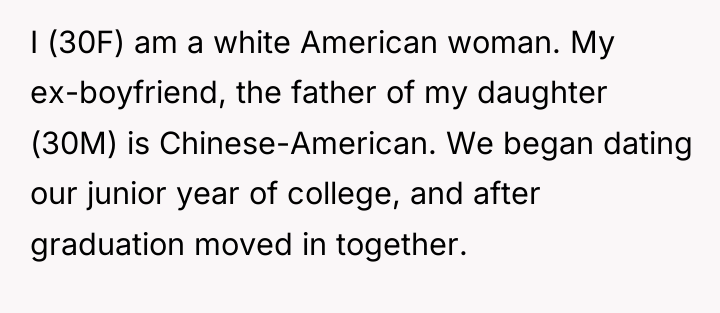 I (30F) am a white American woman. My ex-boyfriend, the...