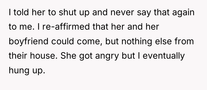 I told her to shut up and never say that...