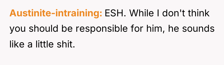 Austinite-intraining ESH. While I don't think you should be responsible...