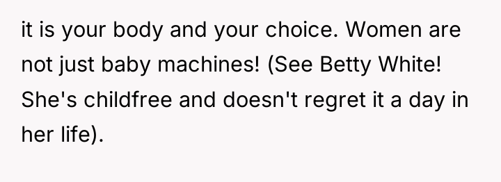 it is your body and your choice. Women are not...