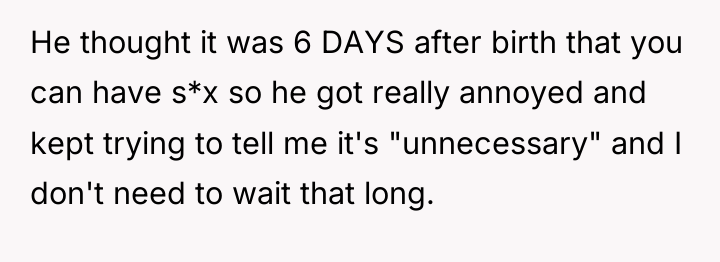 He thought it was 6 DAYS after birth that you...
