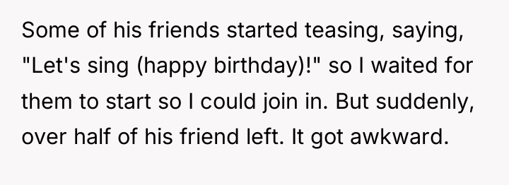 Some of his friends started teasing, saying, "Let's sing (happy...