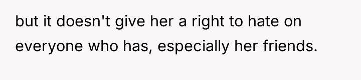 but it doesn't give her a right to hate on...