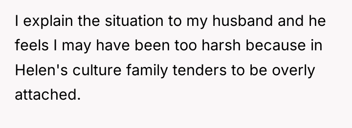 I explain the situation to my husband and he feels...