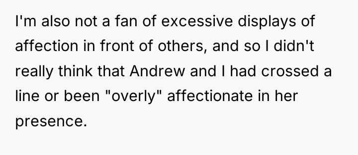I'm also not a fan of excessive displays of affection...