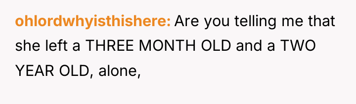 ohlordwhyisthishere Are you telling me that she left a THREE...